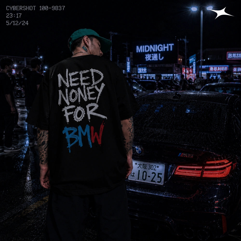 MIDNIGHT Camiseta Need Money For BMW
