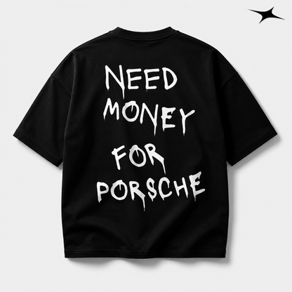 MIDNIGHT Camiseta Need Money For Porsche